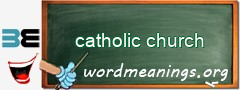 WordMeaning blackboard for catholic church